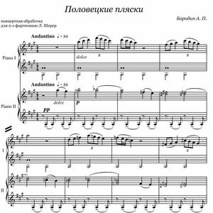 May include: Sheet music for two pianos, featuring the title "Polovetskie Plyaski" and composer Borodin A.P. The music includes the tempo marking "Andantino" at 84 beats per minute, with dynamic markings like "dolce" and "p".