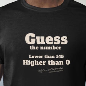 Funny Tariff War Quote Tee - Guess the Number Shirt