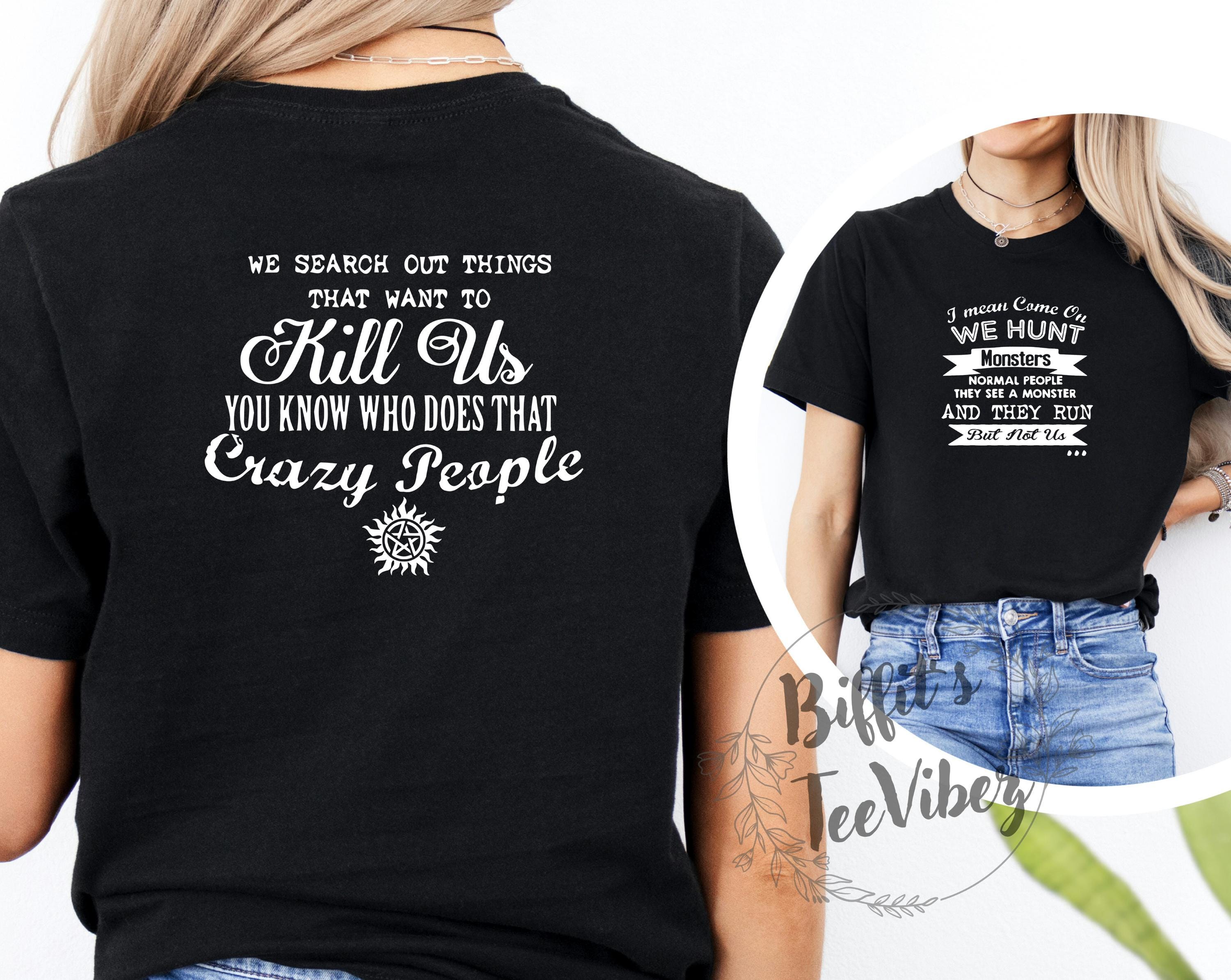Supernatural Inspired Tee: 'we Hunt' Unisex Short Sleeve Shirt - Etsy