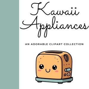 Kawaii Appliances Clipart Personal and Commercial Use | Instant Download