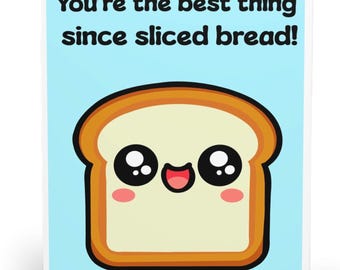 BREAD LOVE CARD – Best Thing Since Sliced Bread Greeting | Cute Pun Card for Friends, Partners, Family | Funny Uplifting Everyday Card