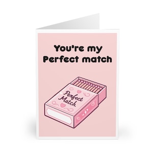Funny Love Card | “Perfect Match” Cute Matchbox Design | Romantic Greeting Card for Valentine’s, Anniversary, or Just Because