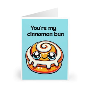 CUTE GREETING – “You’re My Cinnamon Bun” | Kawaii Cinnamon Bun Design, Birthday, Valentine & Thank You Greeting, Handmade UK