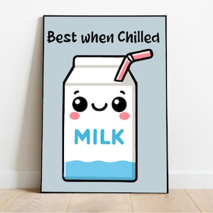 Best When Chilled Art Print | Grappige muurdecoratie melk | Kawaii-poster voor keuken, kantoor of slaapkamer | A5-A4-A3-formaten | Glanzend of mat cadeau