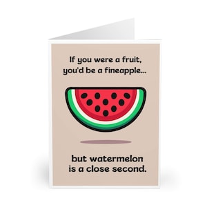 Lustige Wassermelone Grußkarte - originelles Obst-Wortspiel für Geburtstage, Freundschaft, Einfach so - Niedliche Liebesnotiz, A5/A6/5x7 innen blanko