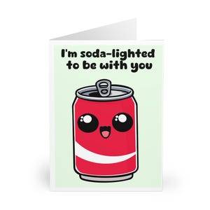 ROMANTYCZNA KARTKA – Jestem Soda-lighted to Be With You | Zabawne życzenia miłosne, uroczy wzór puszki po napoju gazowanym, Walentynki, rocznica, ręcznie robiony prezent w Wielkiej Brytanii