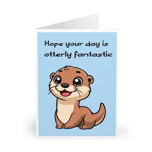 Otterly Fantastic Day Card • Grappige leuke groet voor verjaardag, gefeliciteerd of gewoon omdat • Positieve dierenkaart voor alle leeftijden