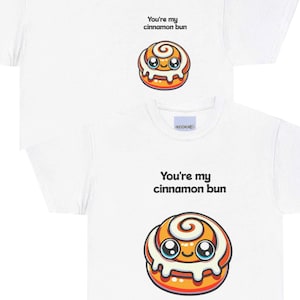 CUTE TEE – "You're My Cinnamon Bun" | Kawaii Cartoon T-Shirt, Soft Cotton Casual Outfit, Handmade UK, Whimsical Fashion Gift