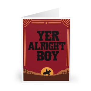 Cartão "Yer Alright, Boy" • Cartão engraçado de felicitações do oeste para ele ou ela • Presente de cowboy • Dia dos namorados, aniversário, aniversário ou apenas porque sim
