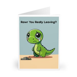 Rawr, vous partez vraiment | Nouvel emploi | Retraite | Humour drôle de dinosaure | drôle 5 x 7 pouces ou A5 | pour elle| Pour lui | Vierge