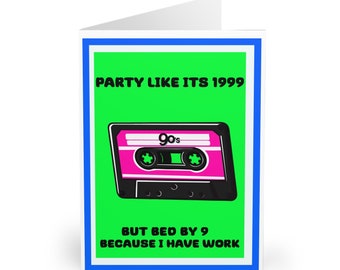Funny Party Like It's 1999 Card Birthday Card | retro 90's card  | Birthday card | Blank inside  5" x 7" or A5 |  | for Him | For Her card