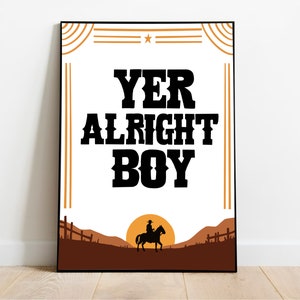 Yer Alright, Boy Art Print | Funny Western Cowboy Wall Decor | Country Style Typography Poster | Gift for Him | Country Accent Art