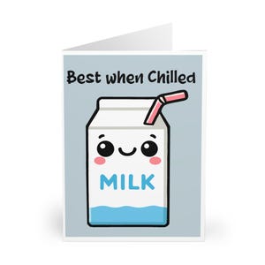 Best When Chilled Greeting Card | Funny Milk Cartoon Pun Card | Blank Inside | Birthday, Thank You, Just Because | Cute Paper Stationery