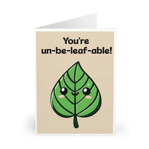 CUTE LEAF PUN-kaart: "You're Un-Be-Leaf-Able!" | Grappige milieuvriendelijke groet voor vrienden, familie, verjaardag, bedankt en gewoon omdat