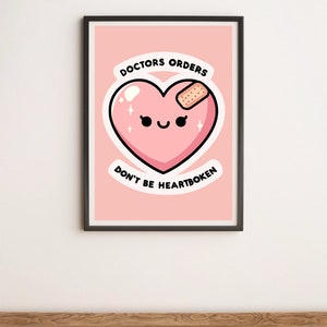 Doctor’s Orders: Don’t Be Heartbroken Print | Kawaii Heart Wall Art | Cute Prescription-Inspired Gift for Self-Care & Healing