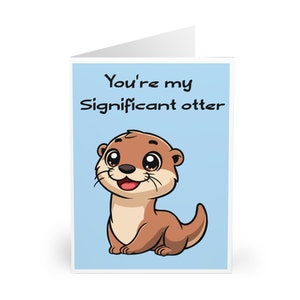 You’re My Significant Otter Card • Cute Funny Animal Love Card for Valentine’s, Anniversary, or Just Because • Romantic Pun Greeting