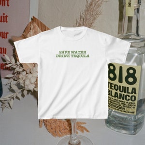 Tequila Shirt, Y2k Baby Tee, Cinco De Mayo Shirt, Save Water Drink Tequila, Hot Girls Drink Tequila, Spring Break Shirt, Going Out Top