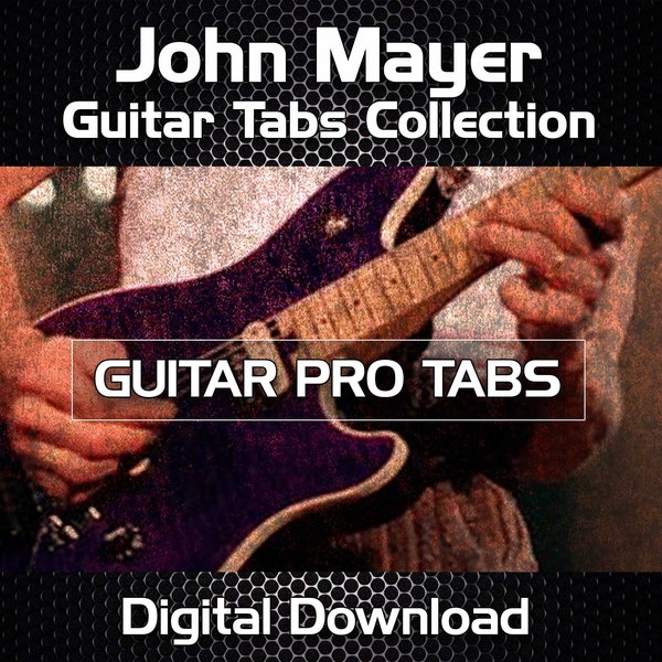 John Mayer Rock Guitar Tabs Tablature Lessons Software - Guitar Pro