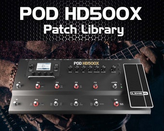 Line 6 POD HD500X Tone Patch Library - Over 4000 Patch Tone Guitar Effects