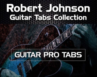 Robert Johnson Blues Guitar Tabs Tablature Lessons Software - Guitar Pro