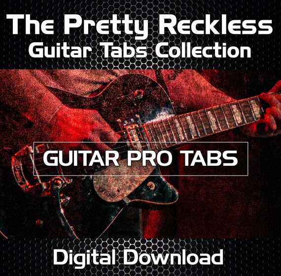 The Pretty Reckless Rock Guitar Tabs Tablature Lessons Software.