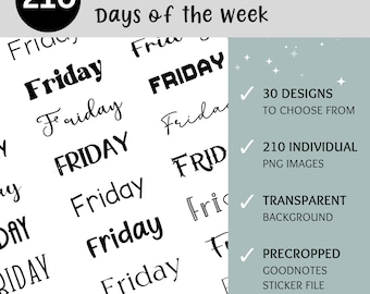 210 Days of the Week Digital Stickers | Digital Stickers for Planners & Journals | Precropped Goodnotes Stickers | 30 Options for each day |