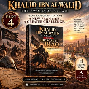 May include: A digital book titled Khalid Ibn Al-Walid: The Sword of Allah, Part 4, The Road to Iraq. The cover features a historical illustration of a mounted warrior, a sunset landscape, and text detailing a biography based on classical sources.