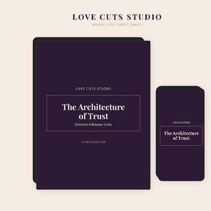 Könnte beinhalten: Ein digitales PDF-Handbuch mit dem Titel "The Architecture of Trust" von Love Cuts Studio. Das Cover ist dunkelviolett mit weißem Text. Ein kleineres, passendes digitales Gerät zeigt denselben Titel an. Der Hintergrund ist hellbeige.