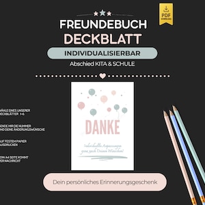 May include: A black background with text and illustrations for a personalized memory book. The text includes "FREUNDEBUCH DECKBLATT" and "DANKE". There are also pencils and a PDF download icon.