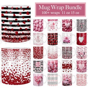 Valentine's Day Mug Wrap png, Valentines Mug Wrap Bundle, Valentine Mug Sublimation Designs, Valentines Day Mug Full Wrap 11oz 15oz