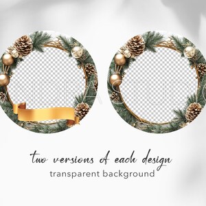 May include: Two round Christmas wreaths with a gold ribbon and pine branches, pine cones, and gold ornaments. The wreaths have a transparent background.