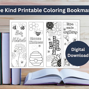 Könnte beinhalten: Vier druckbare Malvorlagen für Lesezeichen mit Bienendesigns und positiven Botschaften. Die Lesezeichen enthalten eine Biene und eine Blume, eine Wabe, eine Sonnenblume und einen Bienenstock. Der Text auf den Lesezeichen lautet "Sei freundlich", "Wähle Freundlichkeit", "Lass Freundlichkeit wachsen" und "Wenn du etwas sein kannst".