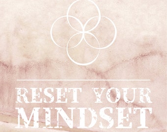 reset your mindset