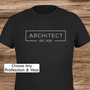 Architect Profession Student Future Graduate Established Shirt, Funny Architect Dad Teacher Tee, Great Gift for New Architect Grad Engineer