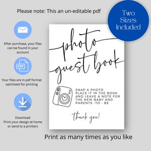 May include: A white printable photo guest book sign with black script text and a camera illustration. The sign includes instructions to snap a photo, place it in the book, and leave a note for the new baby and parents-to-be.