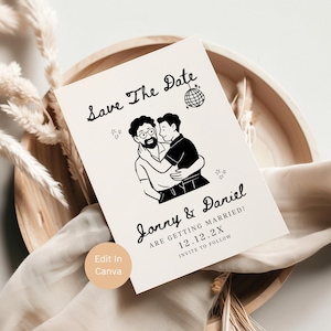 May include: A cream-coloured wedding announcement card with black text and a black and white illustration of two men embracing. The card reads "Save The Date" and "Jonny & Daniel ARE GETTING MARRIED! 12.12.2X INVITE TO FOLLOW."