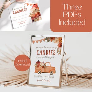 May include: A fall-themed printable game with the text "How many CANDIES?" and "Guess how many CANDIES are in the jar." The design includes pumpkins, a truck, and floral elements. The words "Three PDFs Included" are also visible.