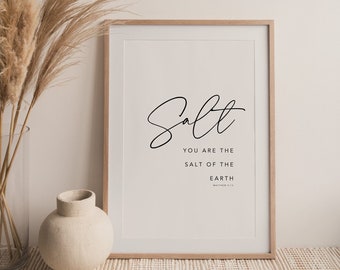 Matthew 5:13, You are the Salt of the Earth, Bible Verse Wall Art, Scripture Wall Art, Christian Printable, Be the Salt Print, Bible Poster