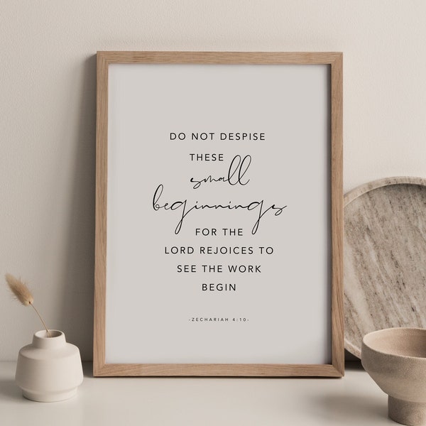 Zechariah 4:10, Do Not Despise The Day of Small Beginnings, Home Office Bible Verse Wall Art, Small Business Owner Print, Home Office Decor