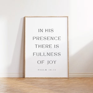 Psalm 16:11, In His Presence There is Fullness of Joy, Bible Verse Wall Art, Modern Christian Printable, Christian Wall Art, Scripture Print