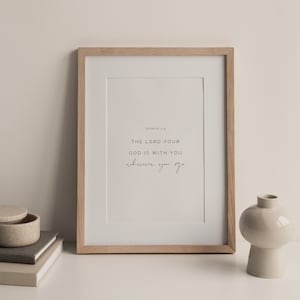Joshua 1:9, The Lord Your God is With You Wherever You Go, Bible Verse Printable, Nursery Bible Verse, Nursery Scripture, Baptism Printable