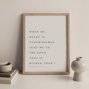 Psalm 61:2, When My Heart is Overwhelmed, Bible Verse Printable Wall Art, Modern Christian Printable, Minimalistic Decor, Scripture Print image 5