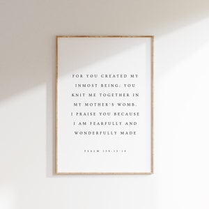 Psalm 139:13-14, You Created My Inmost Being, I am Fearfully & Wonderfully Made, Christian Nursery Decor, Modern Christian Nursery Print,
