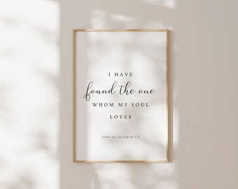 Song of Solomon 3:4, I Have Found the One Whom My Soul Loves, Wedding Christian Printable, Wedding Bible Verse Wall Art, Wedding Printables