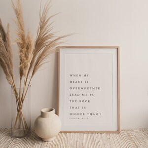 Psalm 61:2, When My Heart is Overwhelmed, Bible Verse Printable Wall Art, Modern Christian Printable, Minimalistic Decor, Scripture Print image 6