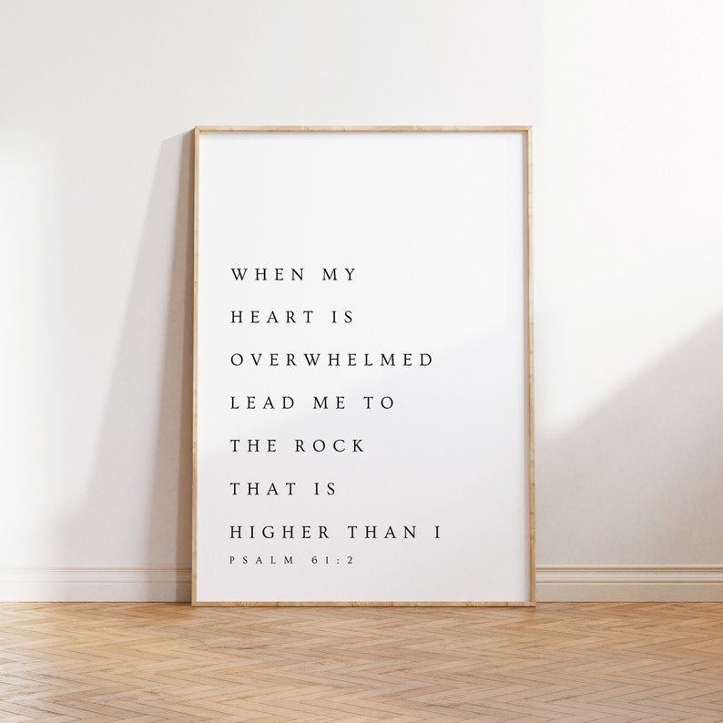 Psalm 61:2, When My Heart is Overwhelmed, Bible Verse Printable Wall Art, Modern Christian Printable, Minimalistic Decor, Scripture Print image 3