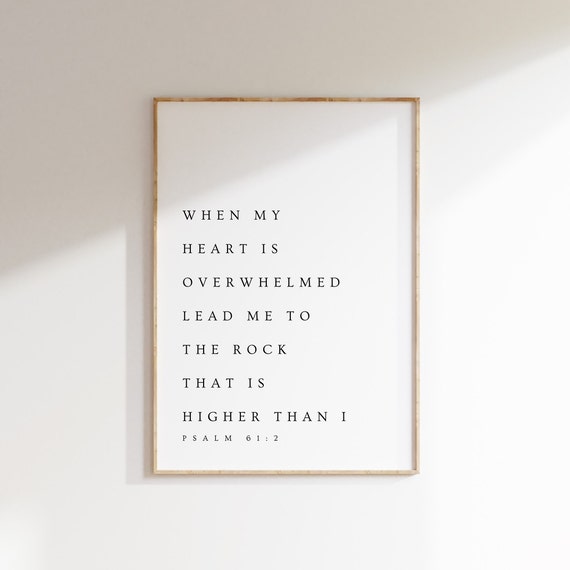 Psalm 61:2, When My Heart is Overwhelmed, Bible Verse Printable Wall Art, Modern Christian Printable, Minimalistic Decor, Scripture Print