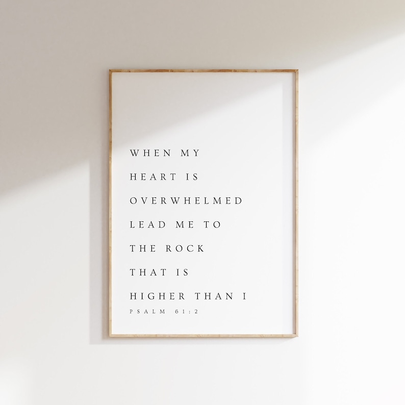 Psalm 61:2, When My Heart is Overwhelmed, Bible Verse Printable Wall Art, Modern Christian Printable, Minimalistic Decor, Scripture Print image 1
