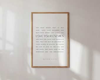 Matteüs 5:43-45, heb je vijanden lief, modern christelijk afdrukbaar, christelijke kunst aan de muur, bijbelvers kunst aan de muur, bijbelvers print, schriftprint