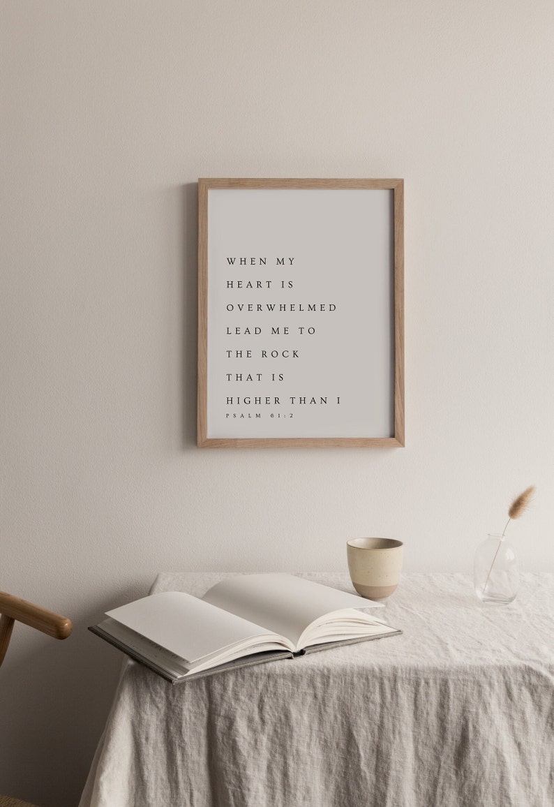 Psalm 61:2, When My Heart is Overwhelmed, Bible Verse Printable Wall Art, Modern Christian Printable, Minimalistic Decor, Scripture Print image 7